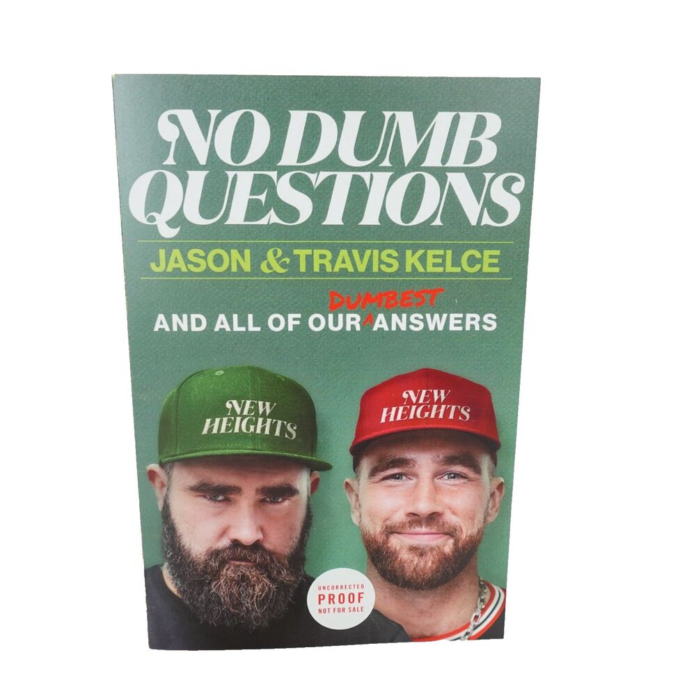 ARC No Dumb Questions: And All of Our Dumbest Answers by Travis &Jason Kelce PB